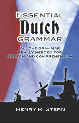 ISBN 9780486246758 Essential Dutch Grammar: All the Grammar Really Needed for Speech and Comprehension/DOVER PUBN INC/Henry R. Stern 本・雑誌・コミック 画像