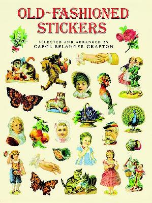 ISBN 9780486279862 OLD-FASHIONED STICKERS:89 FULL-COLOR PR/DOVER PUBLICATIONS INC (USA)./CAROL GRAFTON 本・雑誌・コミック 画像