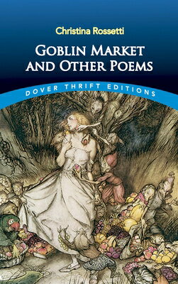 ISBN 9780486280554 GOBLIN MARKET AND OTHER POEMS/DOVER PUBLICATIONS INC (USA)./CHRISTINA ROSSETTI 本・雑誌・コミック 画像