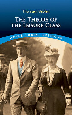 ISBN 9780486280622 THEORY OF THE LEISURE CLASS,THE(P)/DOVER PUBLICATIONS INC (USA)./THORSTEIN VEBLEN 本・雑誌・コミック 画像