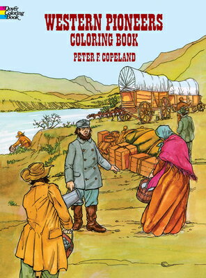 ISBN 9780486294117 Western Pioneers Coloring Book/DOVER PUBN INC/Peter F. Copeland 本・雑誌・コミック 画像