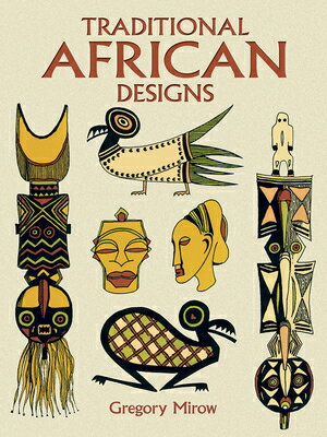 ISBN 9780486296227 TRADITIONAL AFRICAN DESIGNS/DOVER PUBLICATIONS INC (USA)./GREGORY MIROW 本・雑誌・コミック 画像