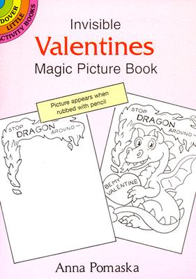 ISBN 9780486299457 INVISIBLE VALENTINES MAGIC PICTURE BOOK/DOVER PUBLICATIONS INC (USA)./ANNA POMASKA 本・雑誌・コミック 画像