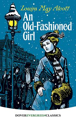 ISBN 9780486460154 An Old-Fashioned Girl/DOVER PUBN INC/Louisa May Alcott 本・雑誌・コミック 画像