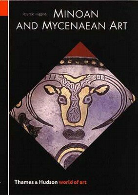 ISBN 9780500203033 MINOAN & MYCENAEAN ART:REV ED(P)/THAMES & HUDSON (UK)/HIGGINS 本・雑誌・コミック 画像