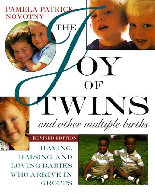 ISBN 9780517880715 The Joy of Twins and Other Multiple Births: Having, Raising, and Loving Babies Who Arrive in Groups /CROWN PUB INC/Pamela Patrick Novotny 本・雑誌・コミック 画像