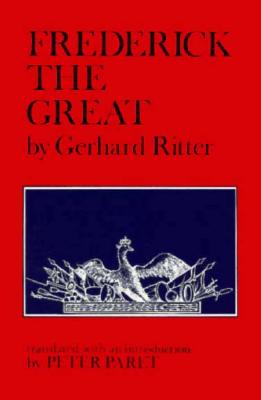 ISBN 9780520027756 Frederick the Great: A Historical Profile/UNIV OF CALIFORNIA PR/Gerhard Ritter 本・雑誌・コミック 画像