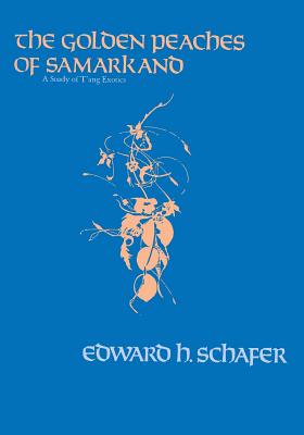 ISBN 9780520054622 The Golden Peaches of Samarkand: A Study of t'Ang Exotics/UNIV OF CALIFORNIA PR/Edward H. Schafer 本・雑誌・コミック 画像