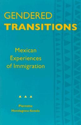 ISBN 9780520075146 Gendered Transitions: Mexican Experiences of Immigration/UNIV OF CALIFORNIA PR/Pierrette Hondagneu-Sotelo 本・雑誌・コミック 画像