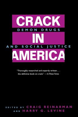 ISBN 9780520202429 Crack in America: Demon Drugs and Social Justice/UNIV OF CALIFORNIA PR/Craig Reinarman 本・雑誌・コミック 画像