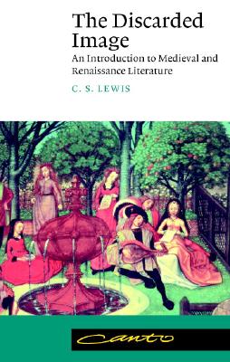 ISBN 9780521477352 The Discarded Image: An Introduction to Medieval and Renaissance Literature/CAMBRIDGE UNIV PR/C. S. Lewis 本・雑誌・コミック 画像