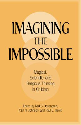 ISBN 9780521665872 Imagining the Impossible Magical, Scientific, and Religious Thinking in Children 本・雑誌・コミック 画像