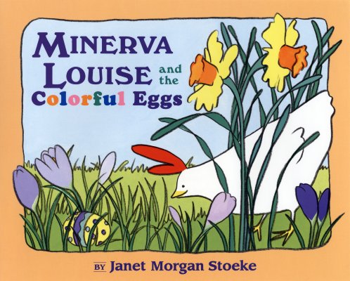 ISBN 9780525476337 Minerva Louise and the Colorful Eggs/DUTTON E P (CHILDREN)/Janet Morgan Stoeke 本・雑誌・コミック 画像