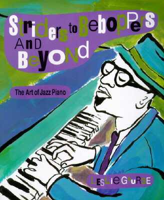 ISBN 9780531158364 Striders to Beboppers and Beyond: The Art of Jazz Piano/CHILDRENS PR/Leslie Gourse 本・雑誌・コミック 画像