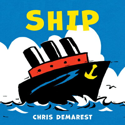 ISBN 9780544977020 Ship Board Book/HOUGHTON MIFFLIN/Chris Demarest 本・雑誌・コミック 画像