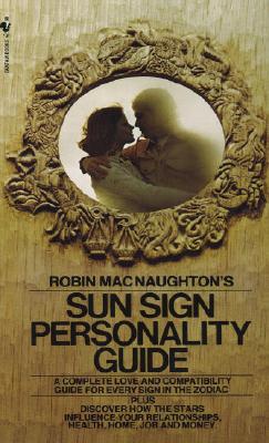 ISBN 9780553273809 Robin Macnaughton's Sun Sign Personality Guide: A Complete Love and Compatibility Guide for Every Si Revised/BANTAM TRADE/Robin Macnaughton 本・雑誌・コミック 画像