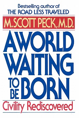 ISBN 9780553373172 A World Waiting to Be Born: Civility Rediscovered/BANTAM TRADE/M. Scott Peck 本・雑誌・コミック 画像