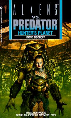 ISBN 9780553565560 Hunter's Planet: Aliens vs. Predator/BANTAM DELL/David Bischoff 本・雑誌・コミック 画像