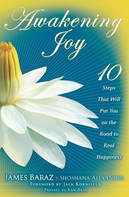 ISBN 9780553807035 Awakening Joy: 10 Steps That Will Put You on the Road to Real Happiness/BANTAM DELL/James Baraz 本・雑誌・コミック 画像