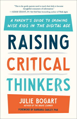 ISBN 9780593542712 Raising Critical Thinkers: A Parent's Guide to Growing Wise Kids in the Digital Age/TARCHER PERIGEE/Julie Bogart 本・雑誌・コミック 画像