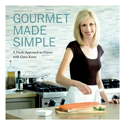 ISBN 9780615175485 Gourmet Made Simple: A Fresh Approach to Flavor with Gena Knox/FIRE & FLAVOR GRILLING CO/Gena Knox 本・雑誌・コミック 画像