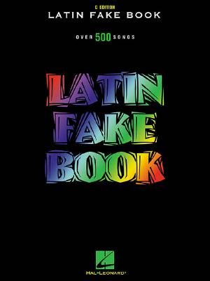 ISBN 9780634011030 Latin Fake Book: C Edition /HAL LEONARD PUB CO/Hal Leonard Publishing Corporation 本・雑誌・コミック 画像