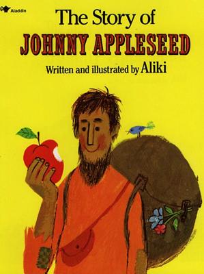 ISBN 9780671667467 The Story of Johnny Appleseed/ALADDIN/Aliki 本・雑誌・コミック 画像