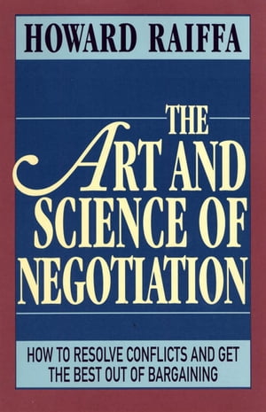 ISBN 9780674048126 The Art and Science of Negotiation Howard Raiffa 本・雑誌・コミック 画像