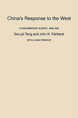 ISBN 9780674120259 China's Response to the West: A Documentary Survey, 1839-1923, with a New Preface Revised/HARVARD UNIV PR/Ssu-Y Tng 本・雑誌・コミック 画像