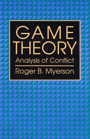 ISBN 9780674341159 Game Theory Analysis of Conflict Roger B. Myerson 本・雑誌・コミック 画像
