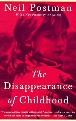 ISBN 9780679751663 The Disappearance of Childhood/VINTAGE/Neil Postman 本・雑誌・コミック 画像