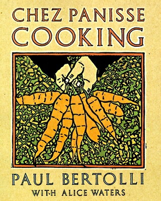 ISBN 9780679755357 Chez Panisse Cooking: A Cookbook/RANDOM HOUSE/Paul Bertolli 本・雑誌・コミック 画像