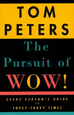 ISBN 9780679755555 The Pursuit of Wow!: Every Person's Guide to Topsy-Turvy Times/KNOPF DOUBLEDAY PUB GROUP/Tom Peters 本・雑誌・コミック 画像