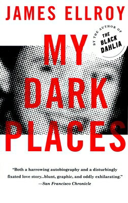 ISBN 9780679762058 My Dark Places: A True Crime Autobiography/VINTAGE/James Ellroy 本・雑誌・コミック 画像