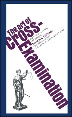 ISBN 9780684843049 The Art of Cross Examination /TOUCHSTONE PR/Francis L. Wellman 本・雑誌・コミック 画像