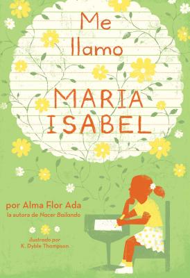 ISBN 9780689319631 Me Llamo Maria Isabel (My Name Is Maria Isabel) Repackage/ATHENEUM BOOKS/Alma Flor Ada 本・雑誌・コミック 画像