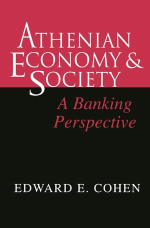 ISBN 9780691015927 Athenian Economy and Society: A Banking Perspective Revised/PRINCETON UNIV PR/Edward Cohen 本・雑誌・コミック 画像