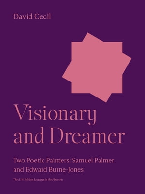 ISBN 9780691018584 Visionary and Dreamer Two Poetic Painters: Samuel Palmer and Edward Burne-Jones David Cecil 本・雑誌・コミック 画像