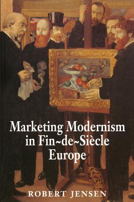 ISBN 9780691029269 Marketing Modernism in Fin-de-Siecle Europe/PRINCETON UNIV PR/Robert Jensen 本・雑誌・コミック 画像