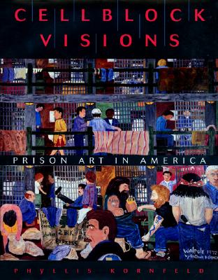 ISBN 9780691029764 Cellblock Visions: Prison Art in America/PRINCETON UNIV PR/Phyllis Kornfeld 本・雑誌・コミック 画像