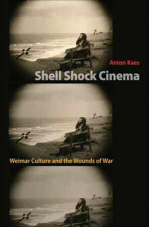 ISBN 9780691031361 Shell Shock Cinema Weimar Culture and the Wounds of War Anton Kaes 本・雑誌・コミック 画像