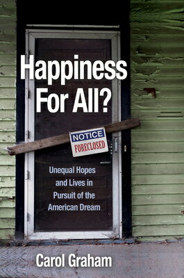 ISBN 9780691169460 Happiness for All?: Unequal Hopes and Lives in Pursuit of the American Dream/PRINCETON UNIV PR/Carol Graham 本・雑誌・コミック 画像