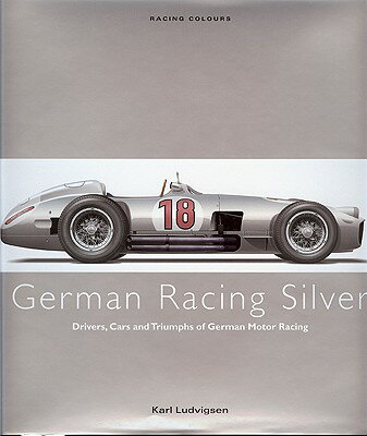 ISBN 9780711033689 German Racing Silver: Drivers, Cars and Triumphs of German Motor Racing/IAN ALLEN LTD/Karl Ludvigsen 本・雑誌・コミック 画像