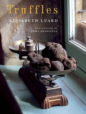 ISBN 9780711224933 Truffles/FRANCES LINCOLN LTD/Elisabeth Luard 本・雑誌・コミック 画像