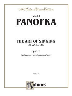 ISBN 9780711979901 The Art of Singing: 24 Vocalises, Opus 81/WARNER BROTHERS PUBN/Heinrich Panofka 本・雑誌・コミック 画像