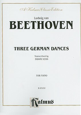 ISBN 9780711980556 Three German Dances: For Piano/WARNER BROTHERS PUBN/Ludwig Van Beethoven 本・雑誌・コミック 画像