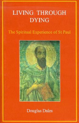 ISBN 9780718828981 Living Through Dying: The Spiritual Experience of St. Paul/LUTTERWORTH PR/Douglas Dales 本・雑誌・コミック 画像