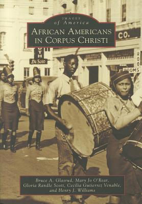 ISBN 9780738585284 African Americans in Corpus Christi/ARCADIA PUB (SC)/Bruce A. Glasrud 本・雑誌・コミック 画像