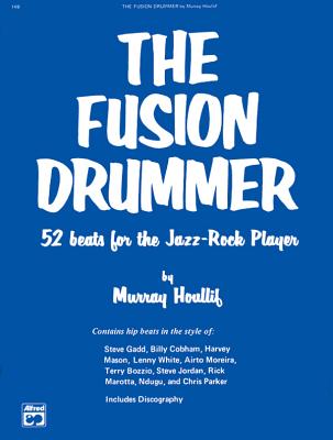 ISBN 9780739006672 The Fusion Drummer: 52 Beats for the Jazz-Rock Player/ALFRED PUB CO INC/Murray Houllif 本・雑誌・コミック 画像