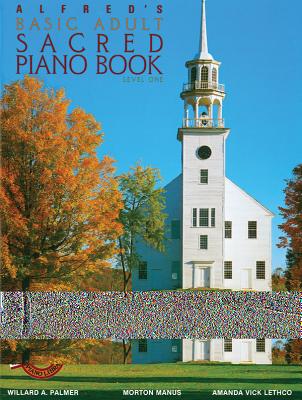 ISBN 9780739015476 Alfred's Basic Adult Piano Course Sacred Book, Bk 1/ALFRED PUBN/Willard A. Palmer 本・雑誌・コミック 画像